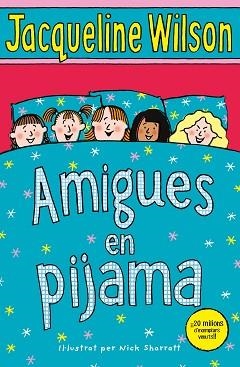 AMIGUES EN PIJAMA | 9788417424114 | WILSON, JACQUELINE | Llibreria Aqualata | Comprar llibres en català i castellà online | Comprar llibres Igualada