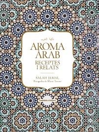 AROMA ÀRAB | 9788490347645 | JAMAL, SALAH | Llibreria Aqualata | Comprar libros en catalán y castellano online | Comprar libros Igualada