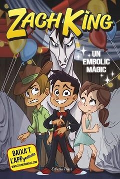 ZACH KING 2. UN EMBOLIC MÀGIC | 9788491376125 | KING, ZACH | Llibreria Aqualata | Comprar llibres en català i castellà online | Comprar llibres Igualada