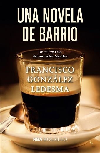 UNA NOVELA DE BARRIO | 9788491870548 | GONZALEZ LEDESMA, FRANCISCO | Llibreria Aqualata | Comprar llibres en català i castellà online | Comprar llibres Igualada