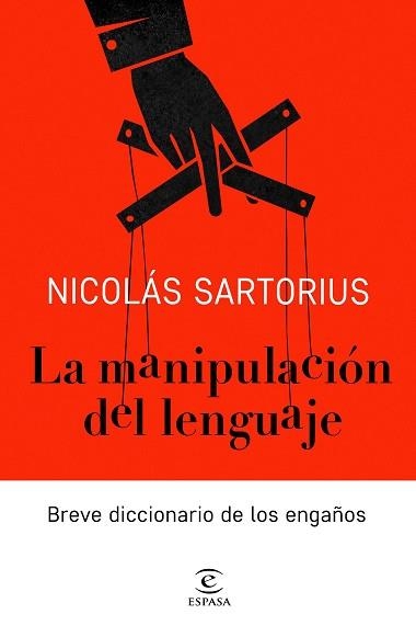 MANIPULACIÓN DEL LENGUAJE, LA | 9788467052886 | SARTORIUS, NICOLÁS | Llibreria Aqualata | Comprar llibres en català i castellà online | Comprar llibres Igualada