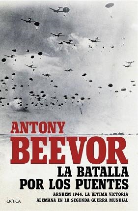 BATALLA POR LOS PUENTES, LA | 9788491990185 | BEEVOR, ANTONY | Llibreria Aqualata | Comprar llibres en català i castellà online | Comprar llibres Igualada