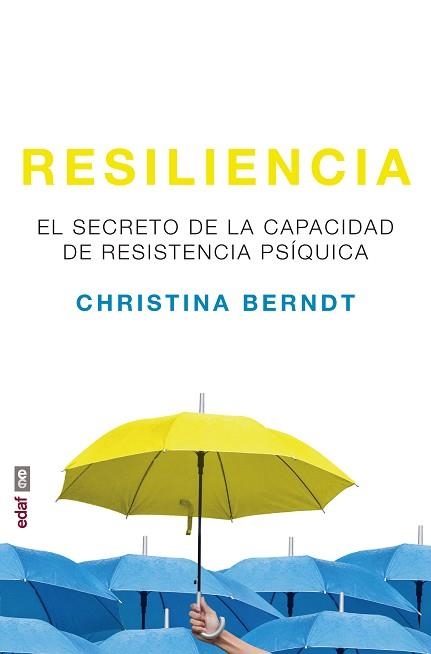 RESILIENCIA. EL SECRET DE LA CAPACIDAD DE RESISTENCIA PSIQUICA | 9788441438866 | BERNDT, CHRISTINA | Llibreria Aqualata | Comprar llibres en català i castellà online | Comprar llibres Igualada