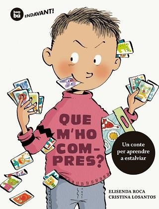 QUE M'HO COMPRES? | 9788483435564 | ROCA, ELISENDA / LOSANTOS, CRISTINA | Llibreria Aqualata | Comprar llibres en català i castellà online | Comprar llibres Igualada