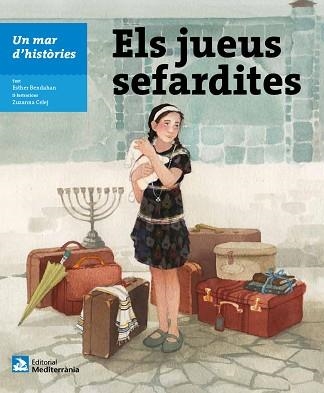 UN MAR D'HISTÒRIES: ELS JUEUS SEFARDITES | 9788499795195 | BENDAHAN, ESTHER | Llibreria Aqualata | Comprar llibres en català i castellà online | Comprar llibres Igualada