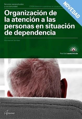 ORGANIZACIÓN DE LA ATENCIÓN A LAS PERSONAS EN SITUACIÓN DE DEPENDENCIA. NUEVA ED | 9788417144562 | SORRIBAS, M. | Llibreria Aqualata | Comprar llibres en català i castellà online | Comprar llibres Igualada