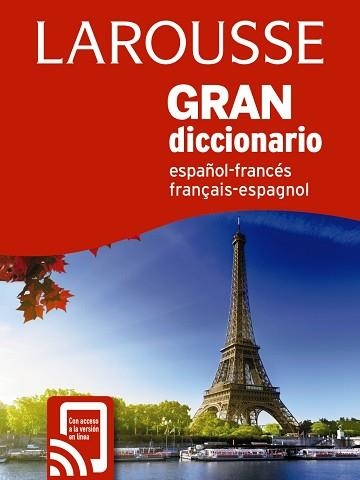 GRAN DICCIONARIO ESPAÑOL FRANCÉS / FRANCÉS ESPAÑOL | 9788417273378 | LAROUSSE EDITORIAL | Llibreria Aqualata | Comprar libros en catalán y castellano online | Comprar libros Igualada