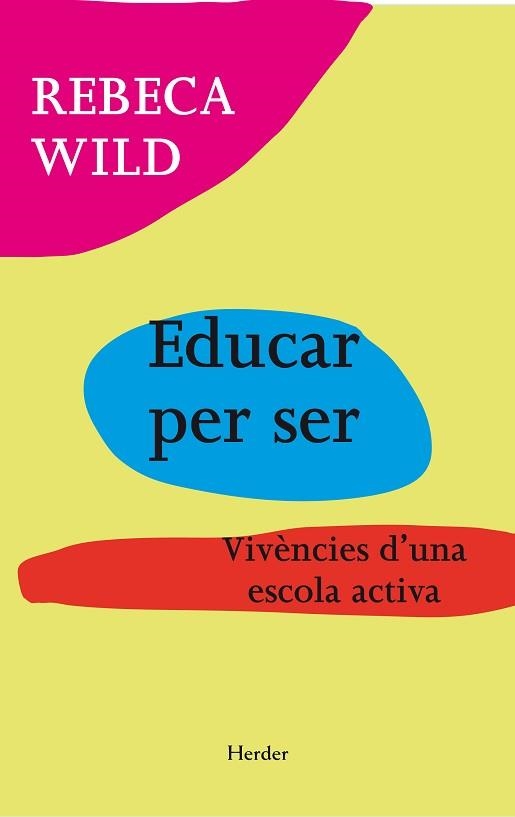 EDUCAR PER SER | 9788425431388 | WILD, REBECA | Llibreria Aqualata | Comprar llibres en català i castellà online | Comprar llibres Igualada