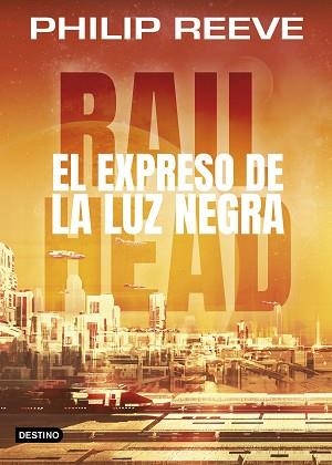 EXPRESO DE LA LUZ NEGRA, EL | 9788408193517 | REEVE, PHILIP | Llibreria Aqualata | Comprar libros en catalán y castellano online | Comprar libros Igualada