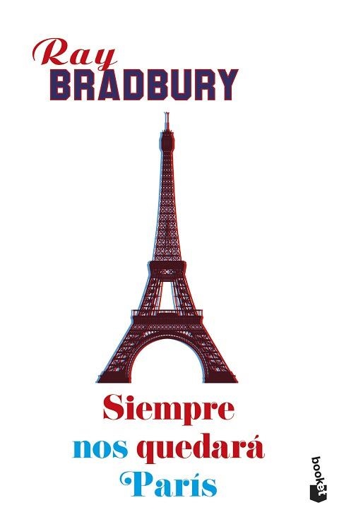 SIEMPRE NOS QUEDARÁ PARÍS | 9788445005477 | BRADBURY, RAY | Llibreria Aqualata | Comprar llibres en català i castellà online | Comprar llibres Igualada