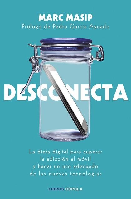 DESCONECTA | 9788448024833 | MASIP MONTANER, MARC | Llibreria Aqualata | Comprar llibres en català i castellà online | Comprar llibres Igualada