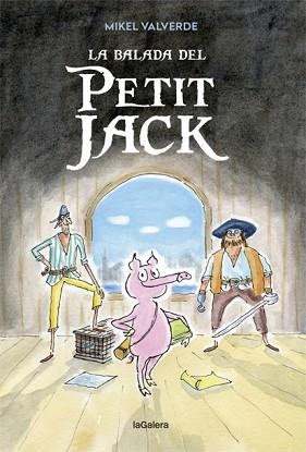 BALADA DEL PETIT JACK, LA | 9788424663346 | VALVERDE, MIKEL | Llibreria Aqualata | Comprar llibres en català i castellà online | Comprar llibres Igualada