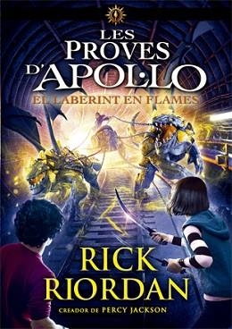 PROVES D'APOL·LO 3, LES. EL LABERINT EN FLAMES | 9788424663391 | RIORDAN, RICK | Llibreria Aqualata | Comprar llibres en català i castellà online | Comprar llibres Igualada