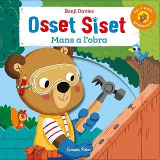 OSSET SISET. MANS A L'OBRA! | 9788491375340 | DAVIES, BENJI | Llibreria Aqualata | Comprar llibres en català i castellà online | Comprar llibres Igualada