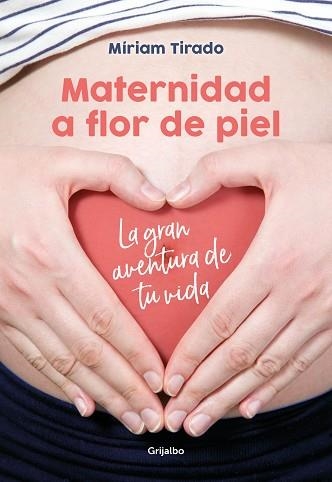 MATERNIDAD A FLOR DE PIEL | 9788416895526 | TIRADO, MÍRIAM | Llibreria Aqualata | Comprar llibres en català i castellà online | Comprar llibres Igualada