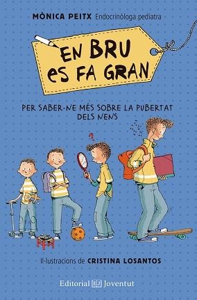 EN BRU ES FA GRAN | 9788426144850 | PEITX, MÒNICA / LOSANTOS, CRISITNA | Llibreria Aqualata | Comprar llibres en català i castellà online | Comprar llibres Igualada