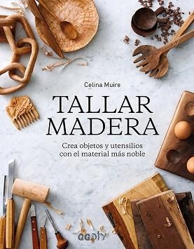 TALLAR MADERA | 9788425231421 | MUIRE, CELINA | Llibreria Aqualata | Comprar llibres en català i castellà online | Comprar llibres Igualada