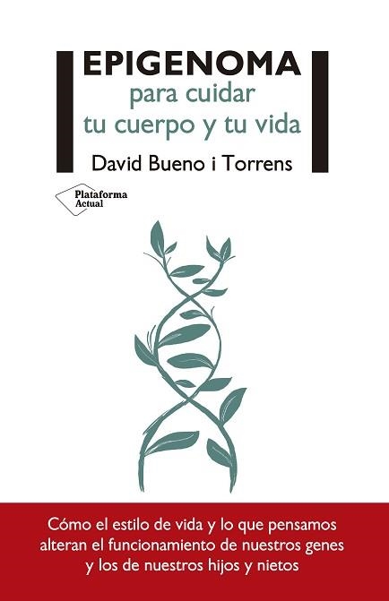 EPIGENOMA PARA CUIDAR TU CUERPO Y TU VIDA | 9788417376437 | BUENO I TORRENS, DAVID | Llibreria Aqualata | Comprar llibres en català i castellà online | Comprar llibres Igualada