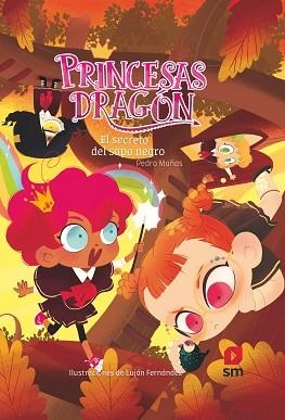 SECRETO DEL SAPO NEGRO, LA  (PRINCESAS DRAGON 7) | 9788491079354 | MAÑAS ROMERO, PEDRO | Llibreria Aqualata | Comprar llibres en català i castellà online | Comprar llibres Igualada