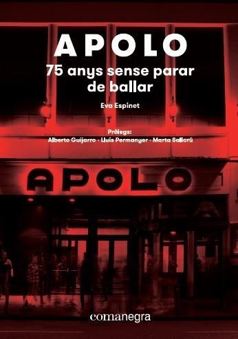 APOLO. 75 ANYS SENSE PARAR DE BALLAR | 9788417188573 | ESPINET, EVA | Llibreria Aqualata | Comprar llibres en català i castellà online | Comprar llibres Igualada