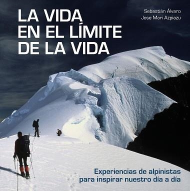 VIDA EN EL LÍMITE DE LA VIDA, LA | 9788416890842 | ÁLVARO, SEBASTIÁN / AZPIAZU, JOSE MARI | Llibreria Aqualata | Comprar llibres en català i castellà online | Comprar llibres Igualada