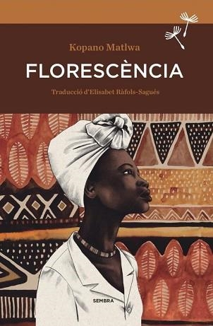 FLORESCENCIA | 9788416698257 | MATLWA, KOPANO | Llibreria Aqualata | Comprar llibres en català i castellà online | Comprar llibres Igualada