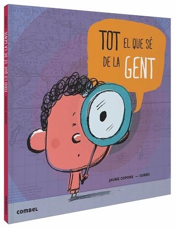 TOT EL QUE SÉ DE LA GENT | 9788491013921 | COPONS RAMON, JAUME | Llibreria Aqualata | Comprar llibres en català i castellà online | Comprar llibres Igualada