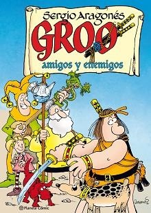 GROO. AMIGOS Y ENEMIGOS | 9788491469933 | ARAGONES, SERGIO | Llibreria Aqualata | Comprar llibres en català i castellà online | Comprar llibres Igualada