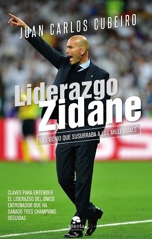 LIDERAZGO ZIDANE | 9788416928804 | CUBEIRO VILLAR, JUAN CARLOS | Llibreria Aqualata | Comprar llibres en català i castellà online | Comprar llibres Igualada