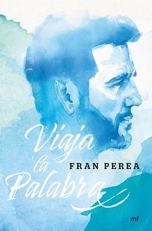 VIAJA LA PALABRA | 9788427044630 | PEREA, FRAN | Llibreria Aqualata | Comprar llibres en català i castellà online | Comprar llibres Igualada