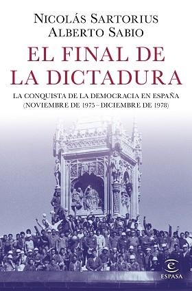 FINAL DE LA DICTADURA, EL | 9788467053548 | SARTORIUS, NICOLÁS / SABIO, ALBERTO | Llibreria Aqualata | Comprar llibres en català i castellà online | Comprar llibres Igualada