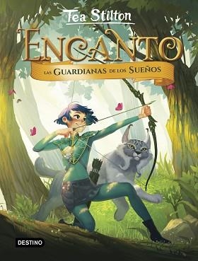 ENCANTO 2. LAS GUARDIANAS DE LOS SUEÑOS | 9788408194965 | STILTON, TEA | Llibreria Aqualata | Comprar llibres en català i castellà online | Comprar llibres Igualada