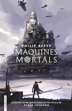 MÀQUINES MORTALS | 9788417515034 | REEVE, PHILIP | Llibreria Aqualata | Comprar llibres en català i castellà online | Comprar llibres Igualada