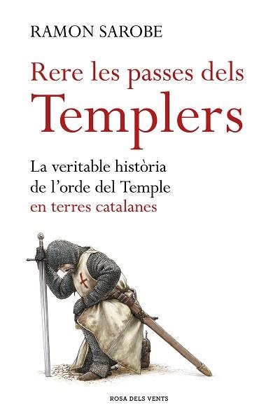 RERE LES PASSES DELS TEMPLERS | 9788416930173 | SAROBE, RAMON | Llibreria Aqualata | Comprar llibres en català i castellà online | Comprar llibres Igualada