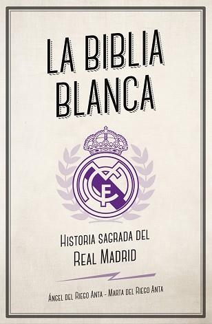 BIBLIA BLANCA, LA | 9788494616693 | DEL RIEGO ANTA, ÁNGEL / DEL RIEGO ANTA, MARTA | Llibreria Aqualata | Comprar llibres en català i castellà online | Comprar llibres Igualada