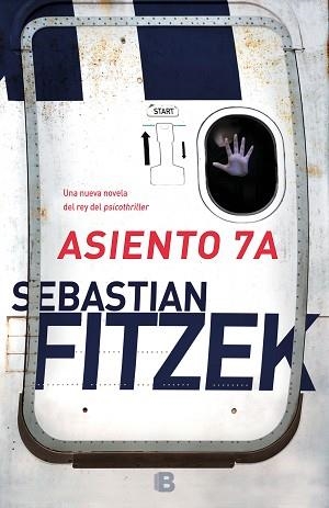 ASIENTO 7A | 9788466664189 | FITZEK, SEBASTIAN | Llibreria Aqualata | Comprar libros en catalán y castellano online | Comprar libros Igualada