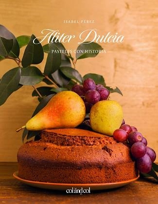 ALITER DULCIA | 9788494867309 | PÉREZ SARDINIA, ISABEL | Llibreria Aqualata | Comprar llibres en català i castellà online | Comprar llibres Igualada