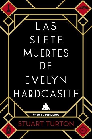 SIETE MUERTES DE EVELYN HARDCASTLE, LAS | 9788416222810 | TURTON, STUART | Llibreria Aqualata | Comprar llibres en català i castellà online | Comprar llibres Igualada