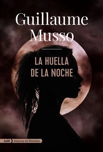 HUELLA DE LA NOCHE, LA | 9788491812623 | MUSSO, GUILLAUME | Llibreria Aqualata | Comprar llibres en català i castellà online | Comprar llibres Igualada