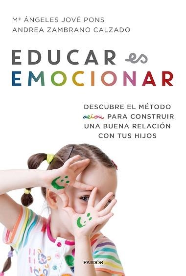 EDUCAR ES EMOCIONAR | 9788449334948 | JOVÉ PONS, Mª ÁNGELES / ZAMBRANO CALZADO, ANDREA | Llibreria Aqualata | Comprar llibres en català i castellà online | Comprar llibres Igualada