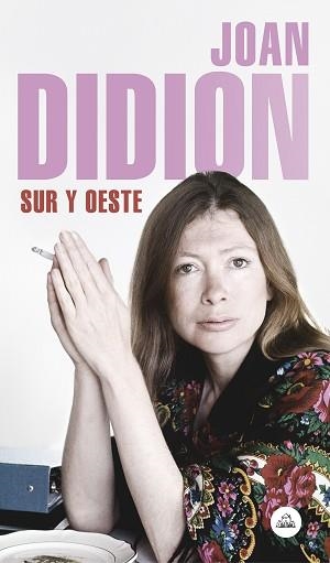 SUR Y OESTE | 9788439734796 | DIDION, JOAN | Llibreria Aqualata | Comprar libros en catalán y castellano online | Comprar libros Igualada