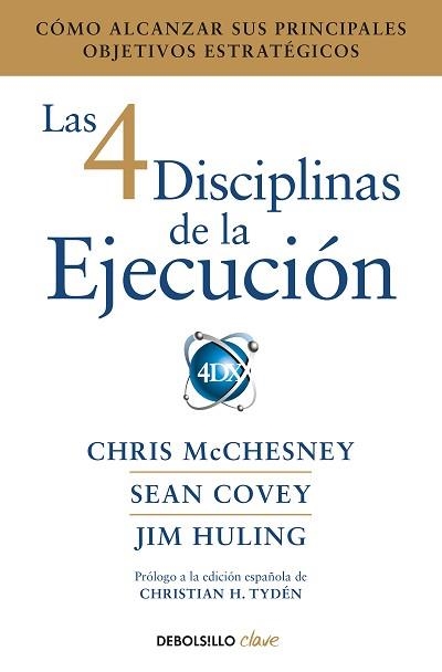 4 DISCIPLINAS DE LA EJECUCIÓN, LAS | 9788466344197 | MCCHESNEY, CHRIS / COVEY, SEAN / HULING, JIM | Llibreria Aqualata | Comprar llibres en català i castellà online | Comprar llibres Igualada