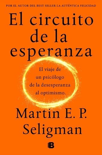 CIRCUITO DE LA ESPERANZA, EL | 9788466664226 | SELIGMAN, MARTIN E. P. | Llibreria Aqualata | Comprar llibres en català i castellà online | Comprar llibres Igualada