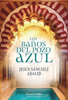 BAÑOS DEL POZO AZUL, LOS | 9788491392323 | SÁNCHEZ ADALID, JESÚS | Llibreria Aqualata | Comprar libros en catalán y castellano online | Comprar libros Igualada