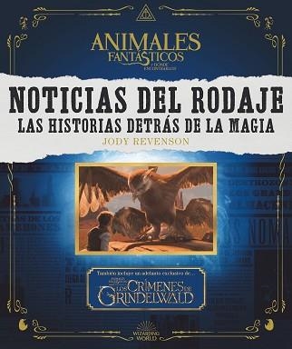 ANIMALES FANTÁSTICOS. NOTICIAS DEL RODAJE. LAS HISTORIAS DETRÁS DE LA MAGIA | 9788491393023 | REVENSON, JODY | Llibreria Aqualata | Comprar llibres en català i castellà online | Comprar llibres Igualada