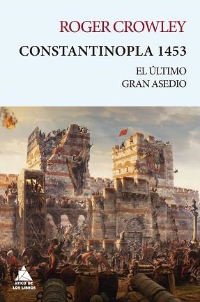 CONSTANTINOPLA 1453 | 9788416222728 | CROWLEY, ROGER | Llibreria Aqualata | Comprar libros en catalán y castellano online | Comprar libros Igualada