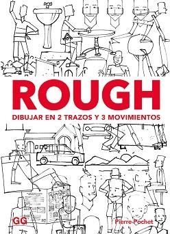 ROUGH. DIBUJAR EN 2 TRAZOS Y 3 MOVIMIENTOS | 9788425231513 | POCHET, PIERRE | Llibreria Aqualata | Comprar llibres en català i castellà online | Comprar llibres Igualada