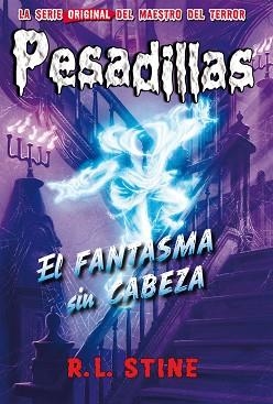 PESADILLAS 30. EL FANTASMA SIN CABEZA | 9788417615017 | STINE, RL | Llibreria Aqualata | Comprar llibres en català i castellà online | Comprar llibres Igualada