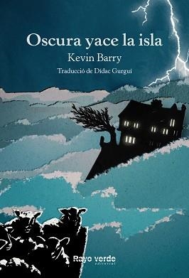 OSCURA YACE LA ISLA | 9788416689736 | BARRY, KEVIN | Llibreria Aqualata | Comprar llibres en català i castellà online | Comprar llibres Igualada