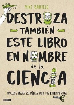 DESTROZA TAMBIÉN ESTE LIBRO EN NOMBRE DE LA CIENCIA | 9788408193203 | BARFIELD, MIKE | Llibreria Aqualata | Comprar llibres en català i castellà online | Comprar llibres Igualada